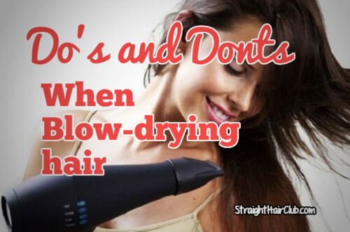 dos and donts when blowdrying hair
